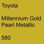 Preview: Toyota, Millennium Gold Pearl Metallic, 580.